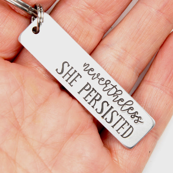 "Nevertheless, she persisted" Keychain