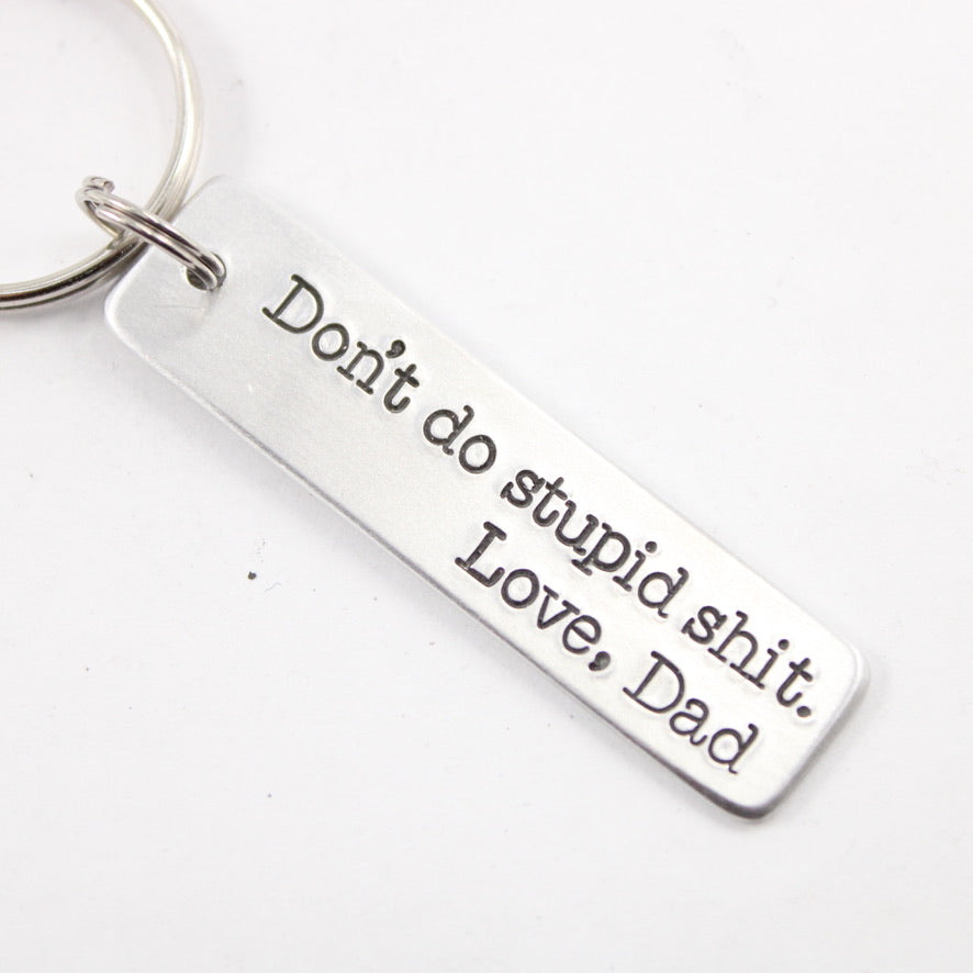 Don't Do Stupid Shit, Love Mom & Dad Dog Tag, Keychain, Key Ring, Metal  Stamped, Hand Stamped, Gift
