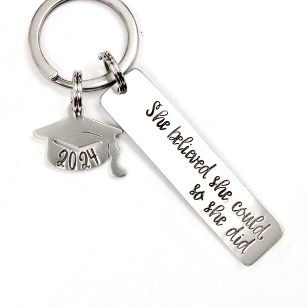 "She believed she could so she did" Keychain - Graduation Gift