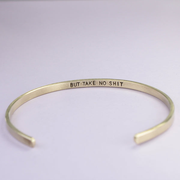 "Do no harm, but take no shit" Skinny Cuff Bracelet - Copper or brass