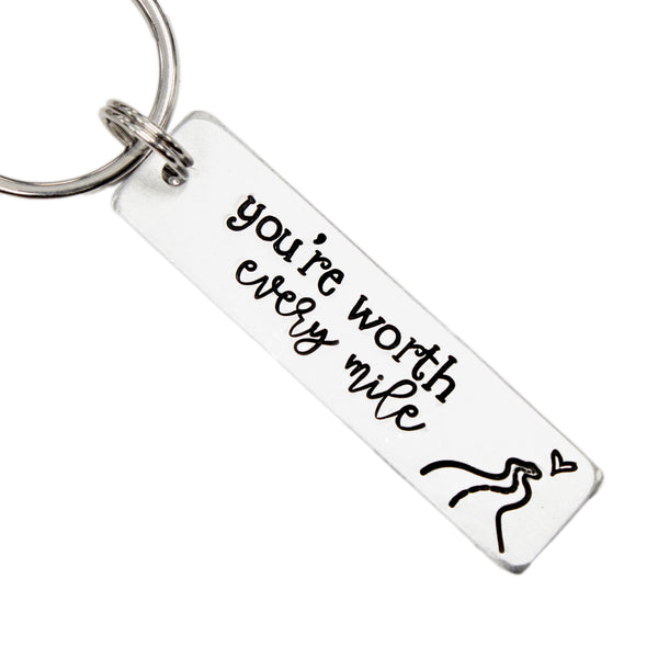 "You're worth every mile" Hand Stamped Keychain