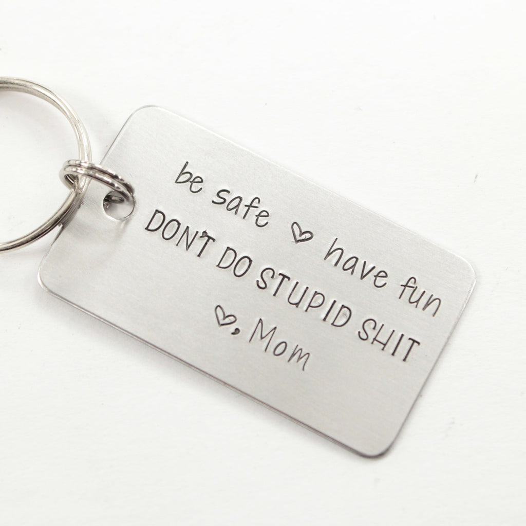 Drive Safe Have Fun Don't Do Stupid Sht Hand Stamped 