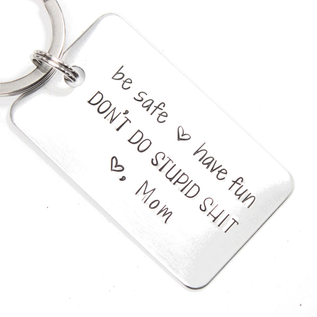 Make Good Choices & Don't Do Stupid Shit Love Mom & Dad Keychain - Cut –  Candidly K Handmade